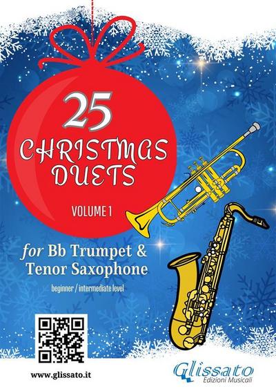 Trumpet and Tenor Saxophone: 25 Christmas duets volume 1
