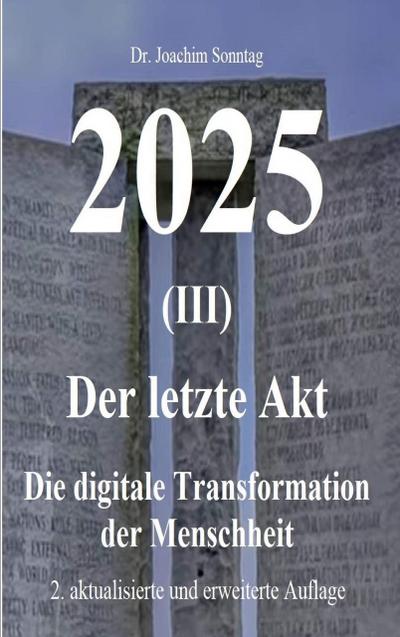 2025 - Der letzte Akt