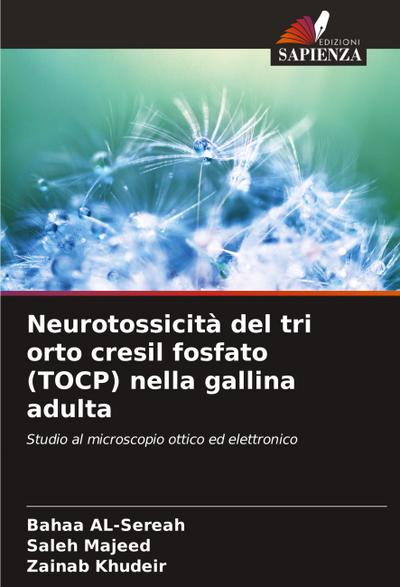 Neurotossicità del tri orto cresil fosfato (TOCP) nella gallina adulta