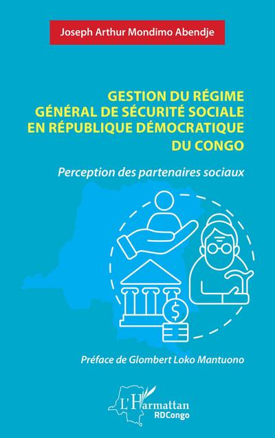 Gestion du régime général de sécurité sociale en République Démocratique du Congo
