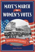Maye’s March for Women’s Votes