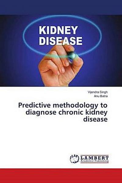 Predictive methodology to diagnose chronic kidney disease
