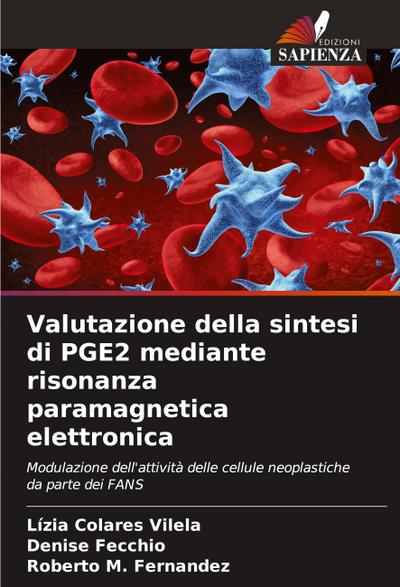 Valutazione della sintesi di PGE2 mediante risonanza paramagnetica elettronica