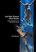 Anti-War Theatre After Brecht