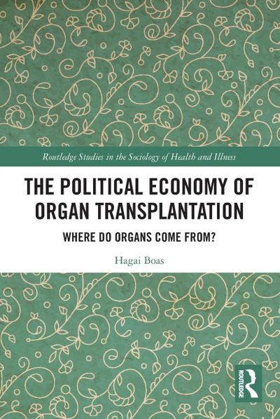 The Political Economy of Organ Transplantation