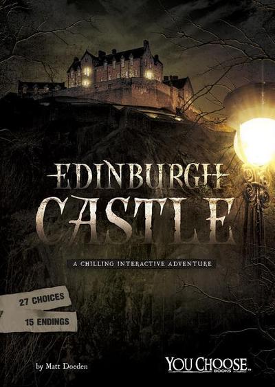 Edinburgh Castle: A Chilling Interactive Adventure