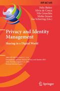 Privacy and Identity Management. Sharing in a Digital World