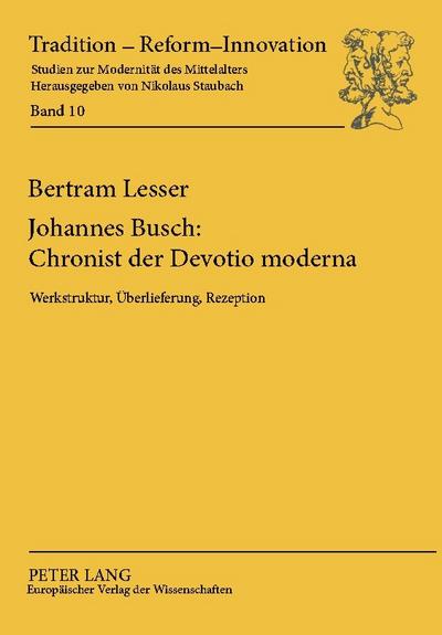 Johannes Busch: Chronist der Devotio moderna