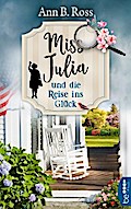 Miss Julia und die Reise ins Glück von Ann B. Ross | Ebook