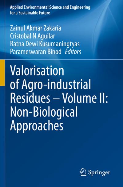 Valorisation of Agro-industrial Residues - Volume II: Non-Biological Approaches