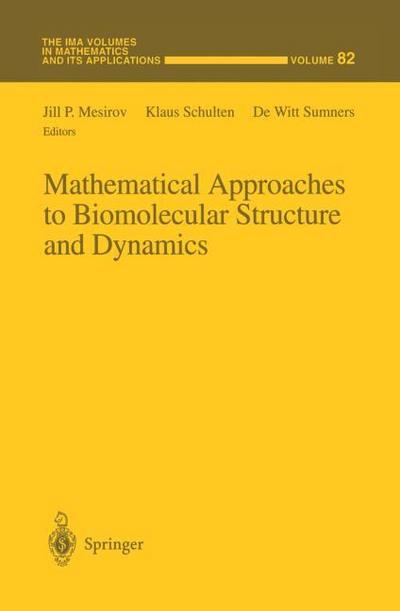 Mathematical Approaches to Biomolecular Structure and Dynamics
