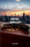 Pietra Antillus: Antillus Stone