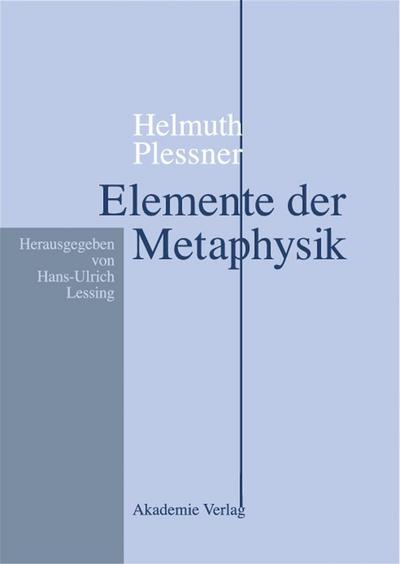 Helmuth Plessner, Elemente der Metaphysik