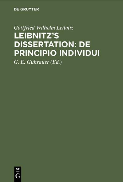 Leibnitz’s Dissertation: De principio individui