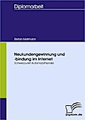 Neukundengewinnung und -bindung im Internet - Stefan Mellmann