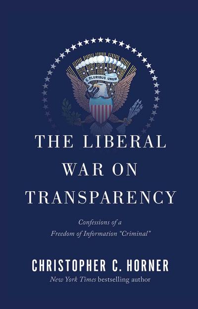 The Liberal War on Transparency