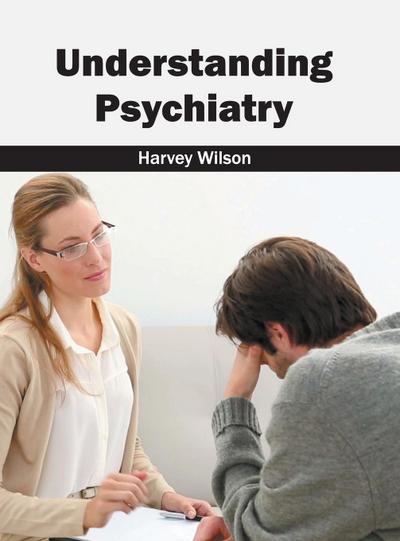 Understanding Psychiatry