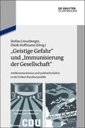 ’Geistige Gefahr’ und ’Immunisierung der Gesellschaft’