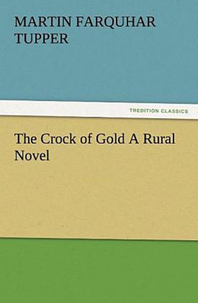 The Crock of Gold A Rural Novel