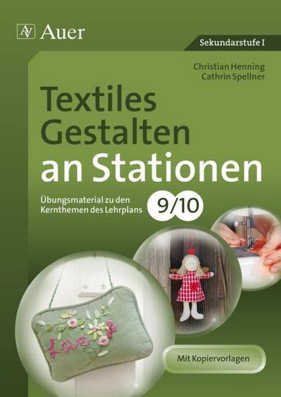 Textiles Gestalten an Stationen 9/10