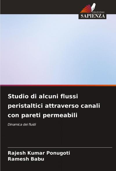 Studio di alcuni flussi peristaltici attraverso canali con pareti permeabili