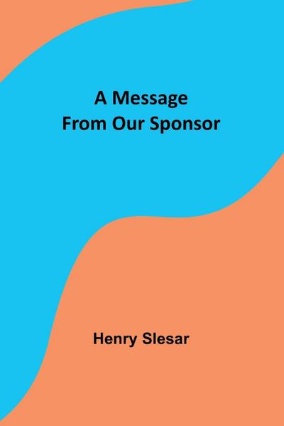 A Message From Our Sponsor