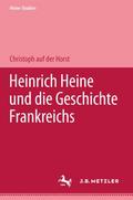 Heinrich Heine und die Geschichte Frankreichs