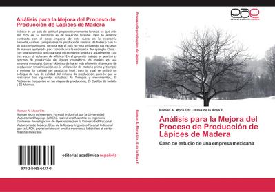 Análisis para la Mejora del Proceso de Producción de Lápices de Madera - Roman A. Mora Gtz.