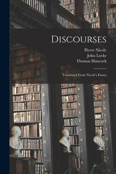 Discourses: Translated From Nicole’s Essays