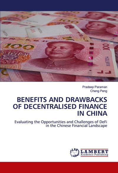 BENEFITS AND DRAWBACKS OF DECENTRALISED FINANCE IN CHINA