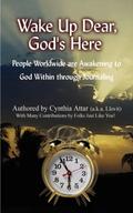 Wake Up Dear, God’s Here