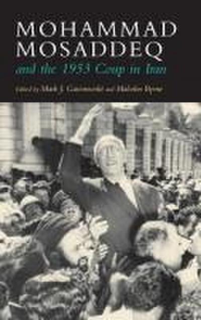 Mohammad Mosaddeq and the 1953 Coup in Iran