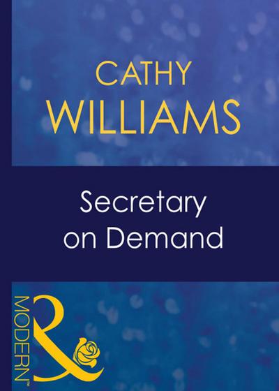 Secretary On Demand (Mills & Boon Modern) (9 to 5, Book 14)