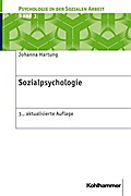 Sozialpsychologie (Psychologie in der Sozialen Arbeit, 3, Band 3)