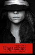 Ungezähmt