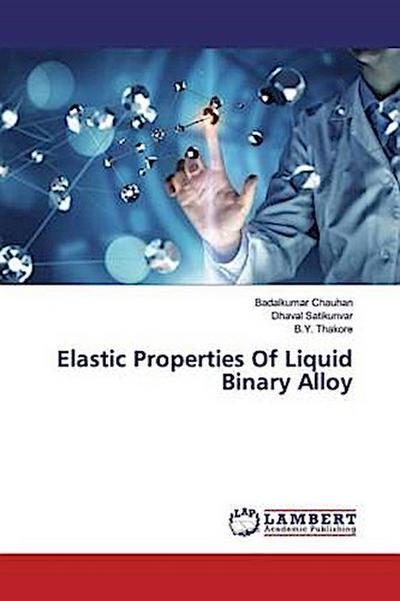Elastic Properties Of Liquid Binary Alloy
