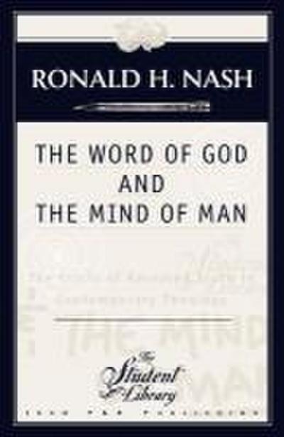 The Word of God and the Mind of Man