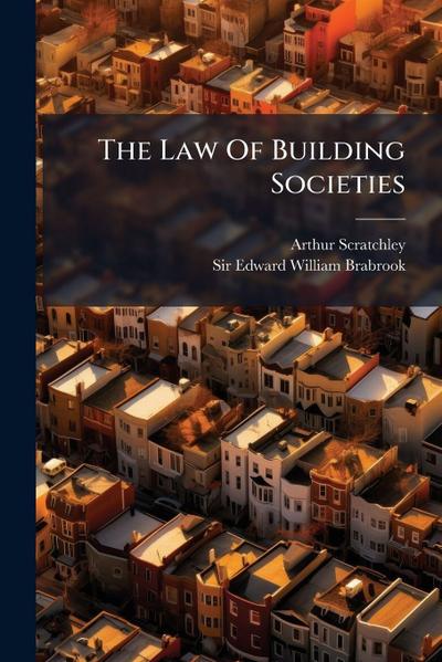 The Law Of Building Societies