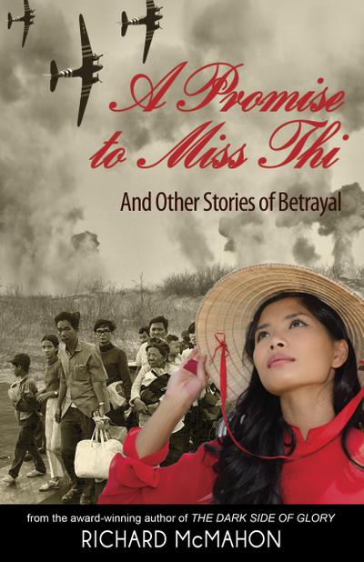 Promise to Miss Thi: And Other Stories of Betrayal