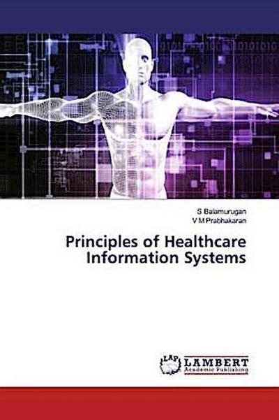 Principles of Healthcare Information Systems