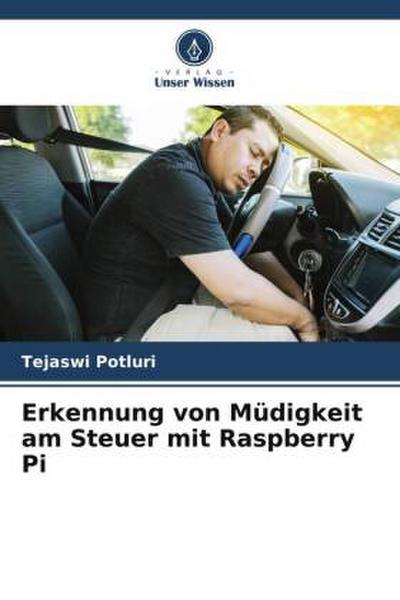 Erkennung von Müdigkeit am Steuer mit Raspberry Pi
