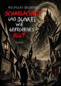 SCHARLACHROT UND DUNKEL WIE GEFRORENES BLUT