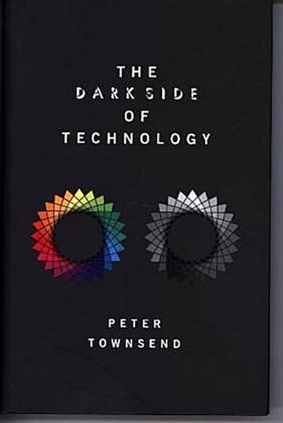 The Dark Side of Technology