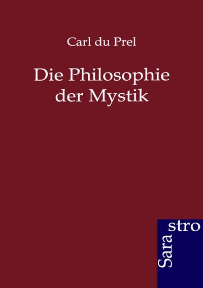 Die Philosophie der Mystik