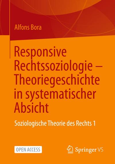 Responsive Rechtssoziologie ¿ Theoriegeschichte in systematischer Absicht
