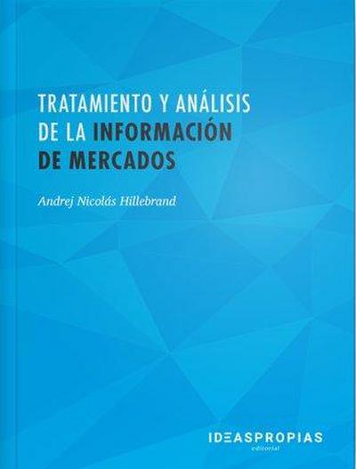 Tratamiento y análisis de la información de mercados : recogida e interpretación de datos para informes comerciales