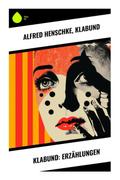 Klabund: Erzählungen