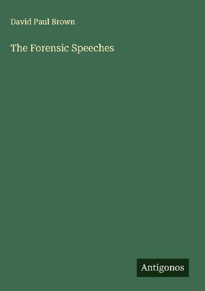 The Forensic Speeches