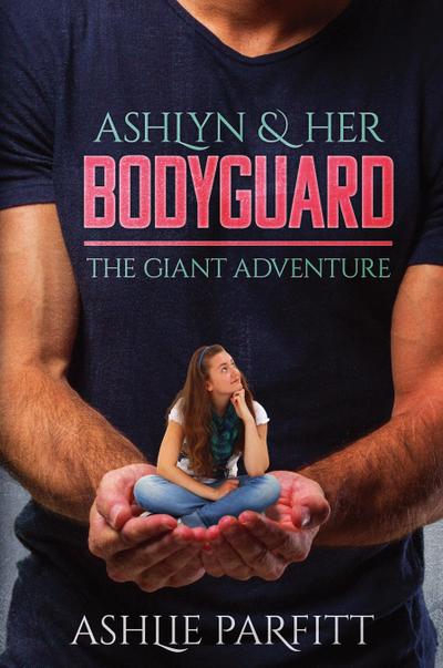 Ashlyn and her Bodyguard 1