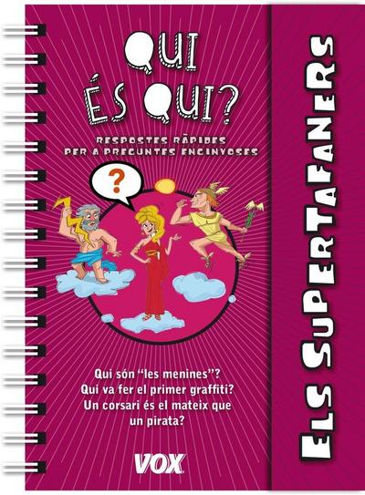 Els Supertafaners. Qui és qui?